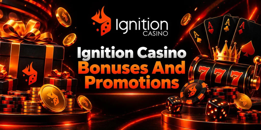 Ignition Casino Bonuses And Promotions